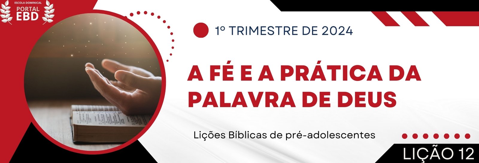 Lição 12 - A fé e a prática da Palavra de Deus - VIDEOAULAS